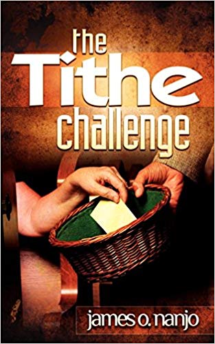 The Tithe Challenge PB - James O Nanjo